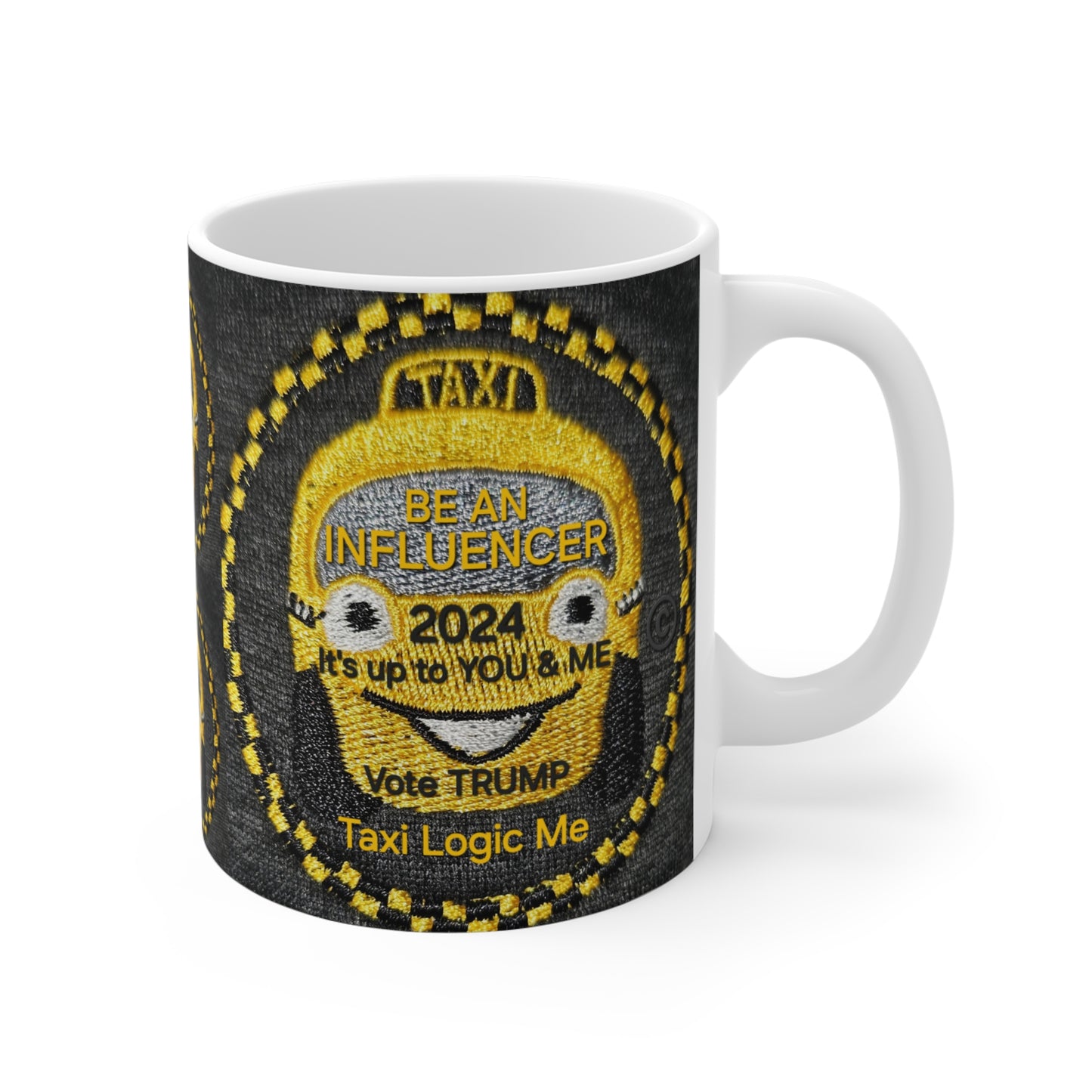 Taxi Logic Me USA 🇺🇸 Influencer 2024 Coffee Mug (collectable series 101 Trump 1) *TRUMP 2024 Mug 11oz